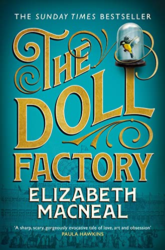 The Doll Factory: The spellbinding gothic page turner of desire and obsession von Picador